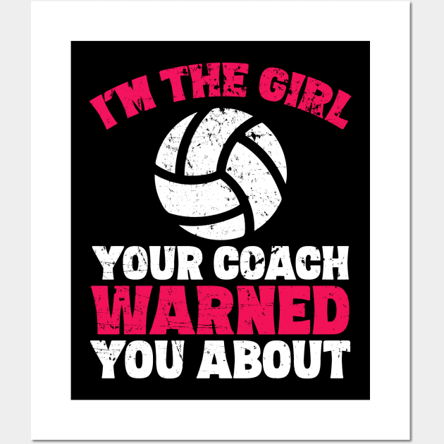 I'm the girl your coach warned you about Wall Art by captainmood